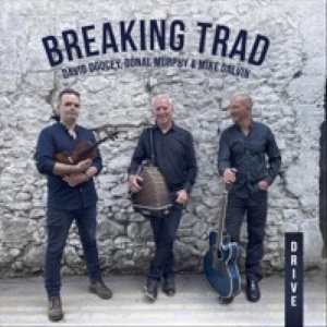 Breaking Trad - Drive