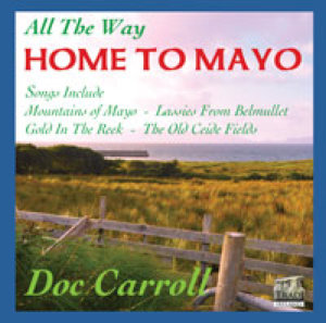 Doc Carroll - All The Way Home To Mayo