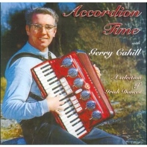 Gerry Cahill -  Accordion Time